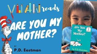 Yuan reads | Are You My Mother? by P.D. Eastman