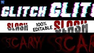 Glitch, Slash and Scary Text Effect | 100% Editable | Photoshop CS3 | SRD Creators