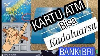 Penggantian kartu ATM karena KEDALUARSA (bank BRI)