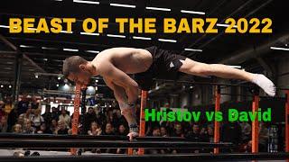 Hristov vs David / BEAST OF THE BARZ 2022