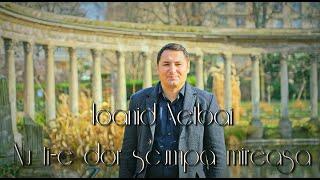 Ioanid Netbai - Nu ți-e dor scumpă mireasă