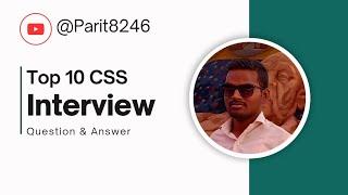 Top 10 CSS Interview Questions and Answers