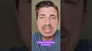 Network Marketing Erfahrung  #networkmarketing
