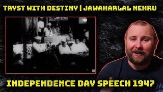 Tryst with Destiny | Jawaharlal Nehru Independence Day Speech 1947 REACTION! India History!