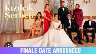 Kizilcik Serbeti  Season Finale date announced!