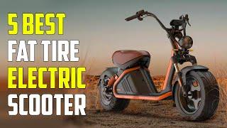 5 Best Fat Tire Electric Scooters 2024 | Best Fat Tire Scooter 2024