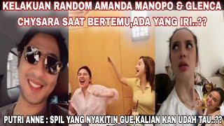 TINGKAH RANDOM AMANDA MANOPO & GLENCA CHYSARA,ADA YANG IRI..?? | PUTRI ANNE BONGKAR RAHASIA..??