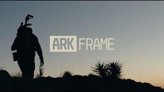 THE ARK FRAME [NEW FOR 2024]