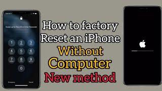 How to factory Reset screen locked iPhone 4/5/6/7/8/X/11/12/13/14 without Pc/ iTunes ! erase iPhone