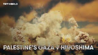 Power of Israeli bombings on Gaza surpasses Hiroshima