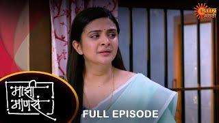 Maajhi Maanasa - Full Episode | 24 May 2024 | Full Ep FREE on SUN NXT |Sun Marathi