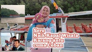 NAIK KAPAL WISATA DI PELABUHAN KARANGANTU SERANG, SEGINI BAYARNYA #wisatabanten #fyp