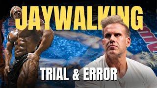 TRIAL & ERROR | JAYWALKING