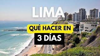 LIMA en 3 días: qué visitar si o si en 2024 