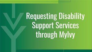 MyIvy Student Guide: Submitting an Disability Support Services request