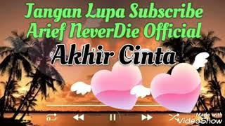 Lagu Ambon - #AkhirCinta [Arief NeverDie Official]