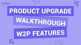 DesignNBuy Web-To-Print Solution | Product Upgrade Walkthrough | New Web2Print Features Launch