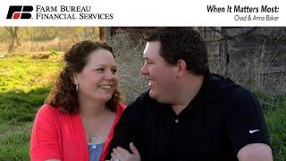 When It Matters Most: Chad & Anna Baker | Farm Bureau Financial Services