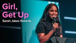 Girl, Get up | Sarah Jakes Roberts Divine Online 2020