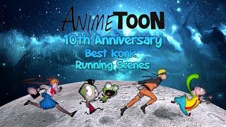 AnimeToons 10th Anniversary Best Iconic Running Scenes