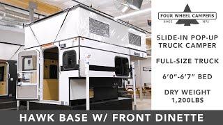 Four Wheel Camper Tour - Hawk Slide-In Base Model w/ Front Dinette 2023