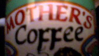 Mothers coffee