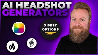 3 Best AI Headshot Generators in 2024