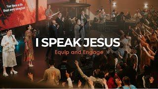 I Speak Jesus | Equip and Engage feat. Jessica Di Giovanni