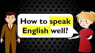 Practice Speaking English / English Conversation practice / English speaking