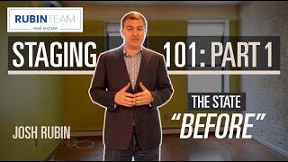 Staging 101 - Part 1, The State "Before"