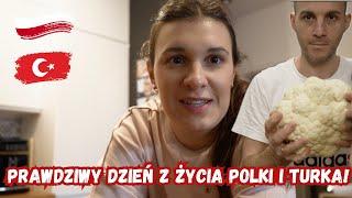 PRAWDZIWY DZIEŃ Z ŻYCIA POLKI I TURKA! | VLOG