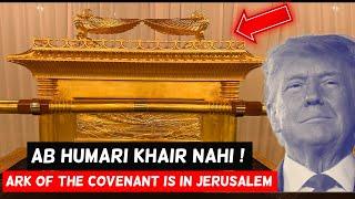 Trump Sends Ark Of The Covenant Replica To Jerusalem | Time Has Come | Almas Jacob