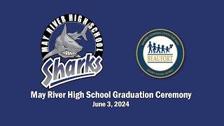 May River High School Graduation Ceremony - June 3, 2024