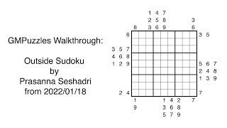 GMPuzzles - 2022/01/18 - Outside Sudoku by Prasanna Seshadri