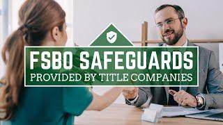 FSBO Safeguards Provided by Title Companies