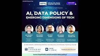 AI, Data Policy and Emerging Dimensions of Tech | October 2023 | IMPRI #WebPolicyLearning