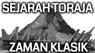 SEJARAH TORAJA ZAMAN KLASIK,ASAL-USUL ORANG TORAJA,ARROAN,PARARRAK,PUANG RI LEMBANG,BAMBAPUANG