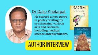 Dr Dalip Khetarpal talks about psychology and his book Placebo