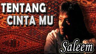 Tentang CintaMu - Saleem ~ Lagu lawas malaysia - Lagu malaysia terbaik ~ (Official Video Lirik)