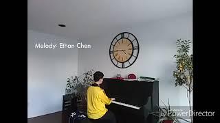 Melody: An original by Ethan Chen