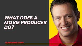 What Does A Movie Producer Do?