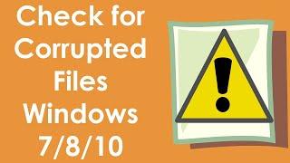 How to check for corrupted files windows 7