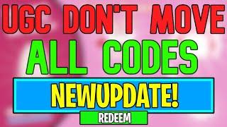 New UGC DON'T MOVE Codes | Roblox UGC DON'T MOVE Codes (August 2024)