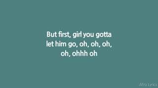 Ayo Jay - Let Him Go (Lyrics)