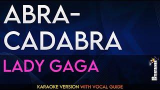 Abracadabra - Lady Gaga (KARAOKE WITH VOCAL GUIDE)