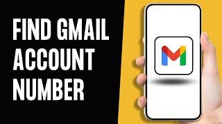 How to Find Gmail Account By Phone Number (2024)