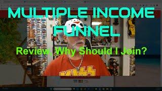 MULTIPLE INCOME FUNNEL: Full Review, Tutorial, Scam or Legit?