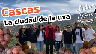 Cascas, la ciudad de la uva  y el vino  , La Libertad, Perú