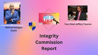 Mek Wi Talk:Integrity Commission Report/Wilfred Rattigan