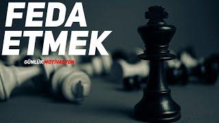 FEDA ETMEK! - Motivasyon Videosu